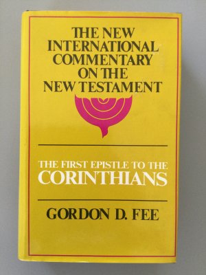 The New International Commentary on the New Testament- The First Epistle of the Corinthians