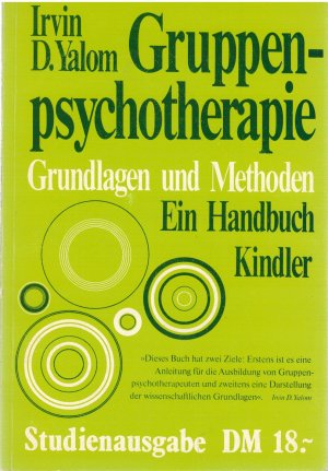 Gruppenpsychotherapie - Grundlagen und Methoden, Ein Handbuch