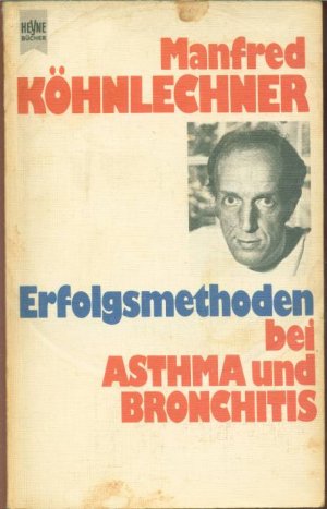 Erfolgsmethoden bei Astma und Bronchitis.