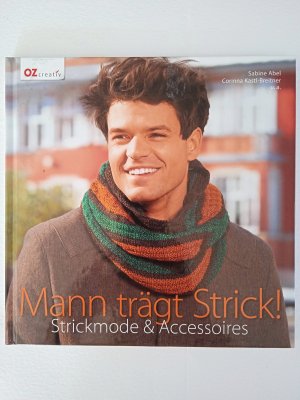 Mann trägt Strick! - Strickmode & Accessoires