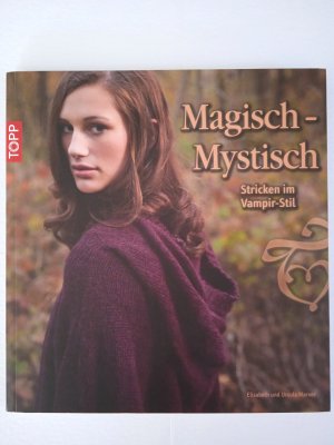 gebrauchtes Buch – Marxer, Melanie; Marxer – Magisch-Mystisch / Stricken im Vampir-Stil