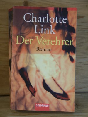 gebrauchtes Buch – Charlotte Link – "Der Verehrer" Roman