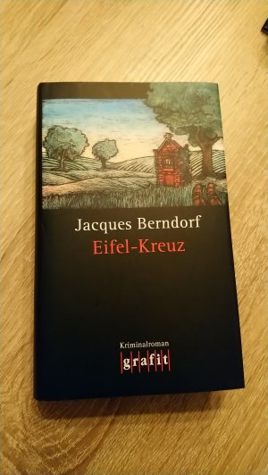 gebrauchtes Buch – Berndorf, Jacques – Eifel-Kreuz