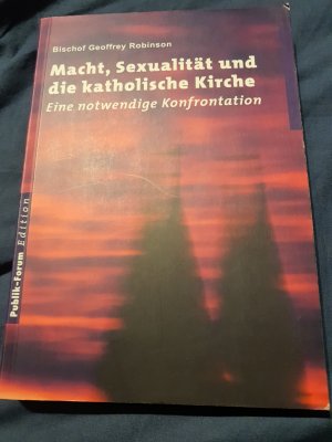 gebrauchtes Buch – Geoffrey Robinson – Macht, Sexualität und die katholische Kirche - Eine notwendige Konfrontation