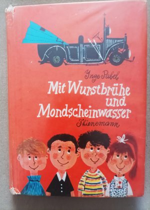 Mit Wurstbrühe und Mondscheinwasser