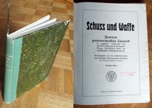 Schuss und Waffe, Sechster Band von 1912/1913 – sehr selten!