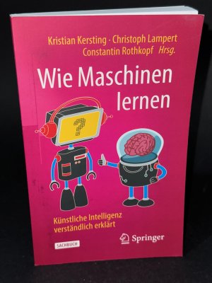 gebrauchtes Buch – Kersting, Kristian; Lampert – Wie Maschinen lernen - Künstliche Intelligenz verständlich erklärt