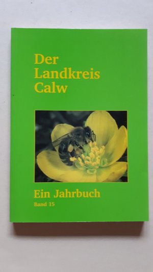 Der Landkreis Calw   ---    Ein Jahrbuch, Band 15