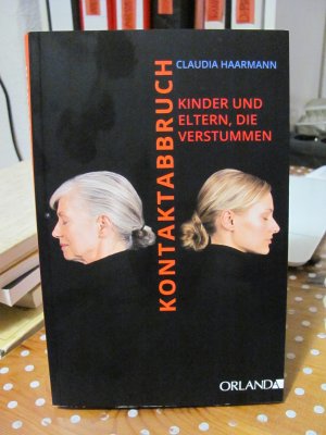 gebrauchtes Buch – Claudia Haarmann – Kontaktabbruch - Kinder und Eltern, die verstummen