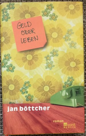 gebrauchtes Buch – Jan Böttcher – Geld oder Leben