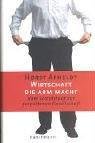 gebrauchtes Buch – unbekannt – Wirtschaft, die arm macht