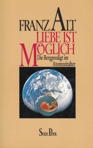 gebrauchtes Buch – Franz Alt – Liebe ist möglich