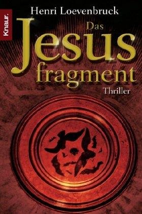 gebrauchtes Buch – Henri Loevenbruck – Das Jesusfragment: Thriller