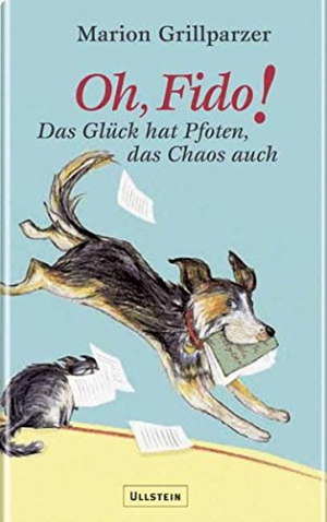 gebrauchtes Buch – Marion Grillparzer – Oh, Fido!: Das Glück hat Pfoten, das Chaos auch