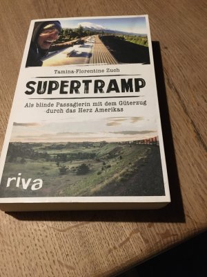 gebrauchtes Buch – Tamina-Florentine Zuch – Supertramp - Als blinde Passagierin mit dem Güterzug durch das Herz Amerikas