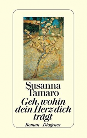 gebrauchtes Buch – Susanna Tamaro – Geh, wohin dein Herz dich trägt: Roman