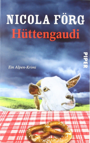 gebrauchtes Buch – Nicola Förg – Hüttengaudi: Ein Alpen-Krimi (Alpen-Krimis, Band 3)