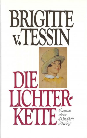 gebrauchtes Buch – Brigitte v. Tessin – Die Lichterkette • Roman einer Kindheit