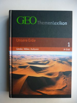 GEO Themenlexikon Unsere Erde - Band 1- große gebundene Ausgabe - Länder, Völker, Kulturen