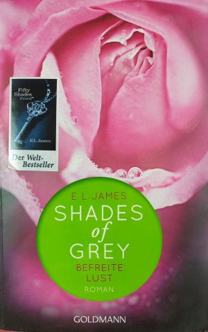 gebrauchtes Buch – El James – Shades of Grey - Befreite Lust: Band 3 - Roman