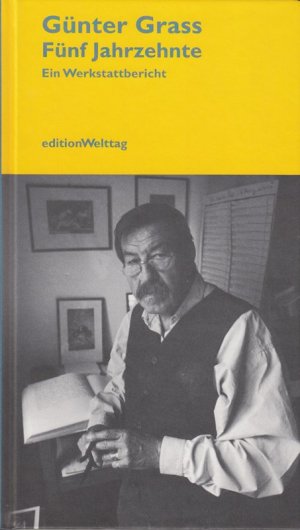 gebrauchtes Buch – Günter Grass – Fünf Jahrzehnte. Ein Werkstattbericht