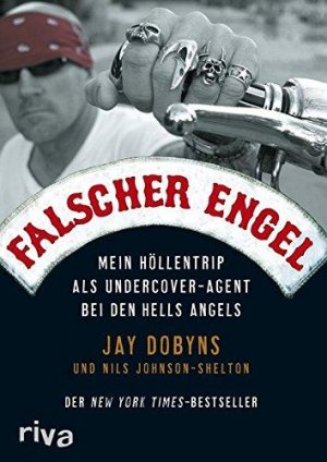 gebrauchtes Buch – Jay Dobyns – Falscher Engel: Mein Höllentrip als Undercover-Agent bei den Hells Angels