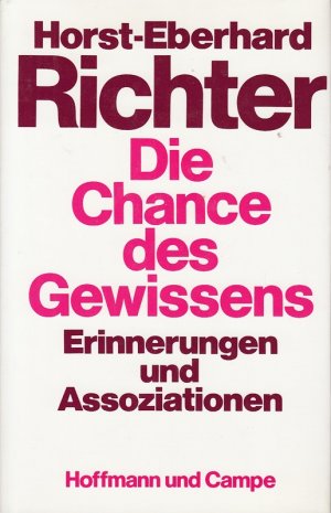 gebrauchtes Buch – Horst Eberhard Richter – Die Chance des Gewissens. Erinnerungen und Assoziationen