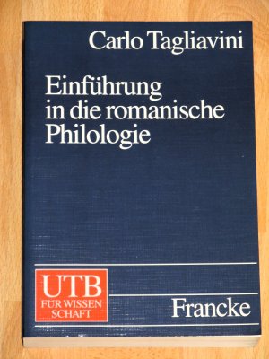 gebrauchtes Buch – Carlo Tagliavini – Einführung in die romanische Philologie  - 2., verbesserte Auflage 1998