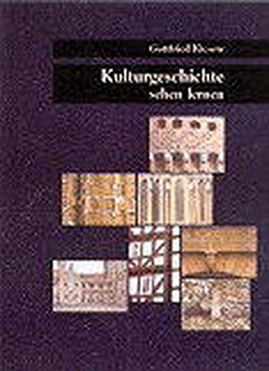 gebrauchtes Buch – Gottfried Kiesow – Kulturgeschichte sehen lernen, Band 1