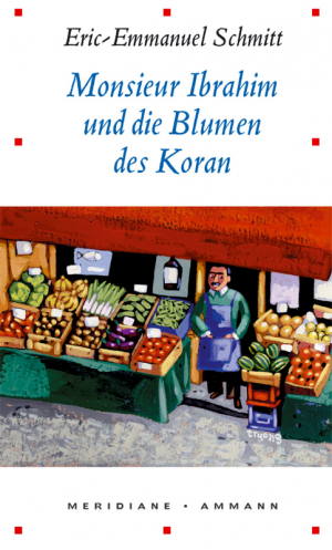 gebrauchtes Buch – Schmitt, Eric E – Monsieur Ibrahim und die Blumen des Koran: Erzählung