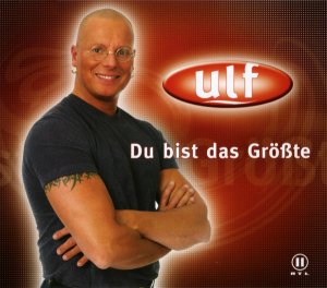 Du bist das Größte