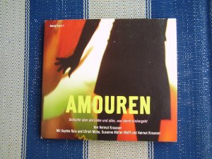 Amouren - Gedichte über die Liebe und alles, was damit einhergeht