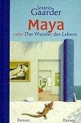 gebrauchtes Buch – Jostein Gaarder – Maya: oder das Wunder des Lebens