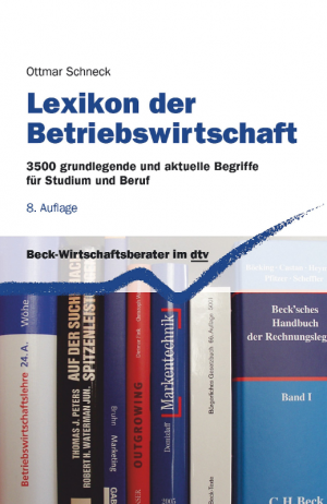 gebrauchtes Buch – Ottmar Schneck – Lexikon der Betriebswirtschaft: 3500 grundlegende und aktuelle Begriffe für Studium und Beruf (dtv Fortsetzungsnummer 71)