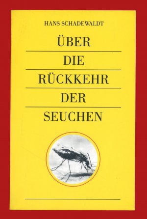 gebrauchtes Buch – Hans Schadewaldt – Über die Rückkehr der Seuchen