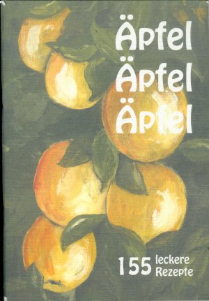 gebrauchtes Buch – Marianne Widmaier  – Äpfel, Äpfel, Äpfel - 155 leckere Rezepte