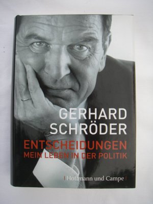 gebrauchtes Buch – Gerhard Schröder – Entscheidungen - Mein Leben in der Politik