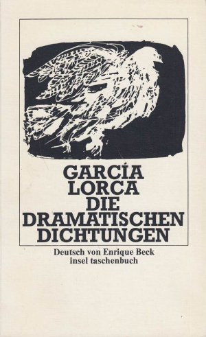 gebrauchtes Buch – Federico García Lorca – Die dramatischen Dichtungen. Insel Taschenbücher, Nr.3