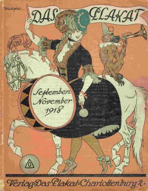 Das Plakat. Zeitschrift des Vereins der Plakatfreunde. 9. Jahrgang, Heft 5/6, September-November 1918.