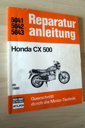 Reparaturanleitung Honda CX 500. 5041 - 5042 - 5043 ab 1980. Querschnitt durch die Motor-Technik.