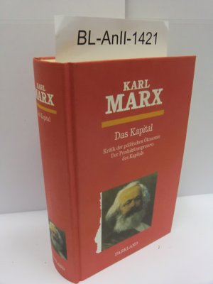 gebrauchtes Buch – Marx Karl – Das Kapital Kritik der politischen Ökonomie Der Produktionsprozess des Kapitals