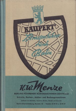 KAUPERTS STRASSENFÜHRER DURCH BERLIN Ausgabe 1916 - erstellt nach amtlichen Unterlagen