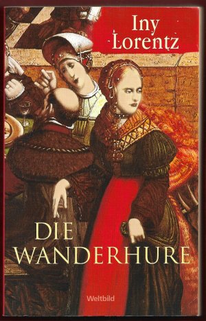 gebrauchtes Buch – Iny Lorentz – Die Wanderhure