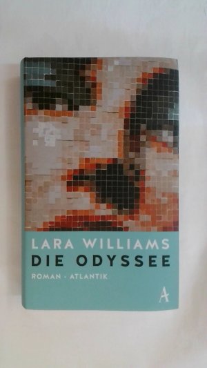 gebrauchtes Buch – Lara Williams – DIE ODYSSEE. ROMAN.