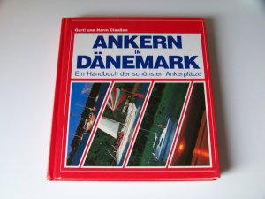 Ankern In Dänemark +++ Ein Handbuch der schönsten Ankerplätze +++ TOP!!!