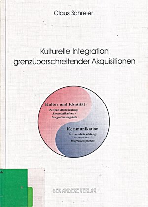 gebrauchtes Buch – Claus Schreier – Kulturelle Integration grenzüberschreitender Akquisitionen