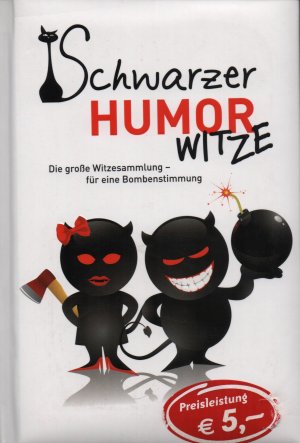 gebrauchtes Buch – Andreas Ehrlich – Schwarzer Humor - Witze. Die große Witzesammlung - für eine Bombenstimmung