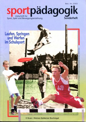 gebrauchtes Buch – Brodtmann, Dieter - pädagogisch-didaktische Fachzeitschrift – sportpädagogik Sonderheft: LAUFEN, SPRINGEN UND WERFEN IM SCHULSPORT (Leichtathletik)