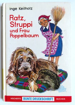 gebrauchtes Buch – Inge Keilholz – Ratz, Struppi und Frau Poppelbaum - Bunte Druckschrift-Bücher