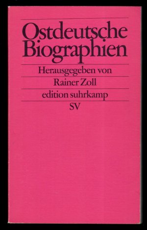 gebrauchtes Buch – Rainer Zoll – Ostdeutsche Biographien - Lebenswelt im Umbruch. Edition Suhrkamp 2078